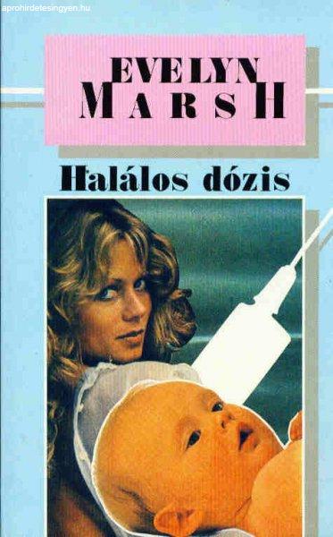 Evelyn Marsh - HALÁLOS DÓZIS