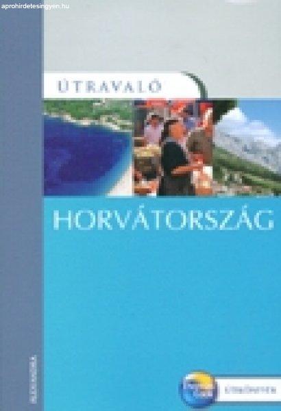 Horvátország útikönyv - Útravaló
