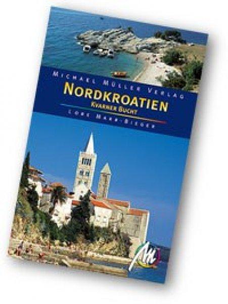 Nordkroatien (Kvarner-Bucht, Zentralkroatien, Slawonien) Reisebücher - MM