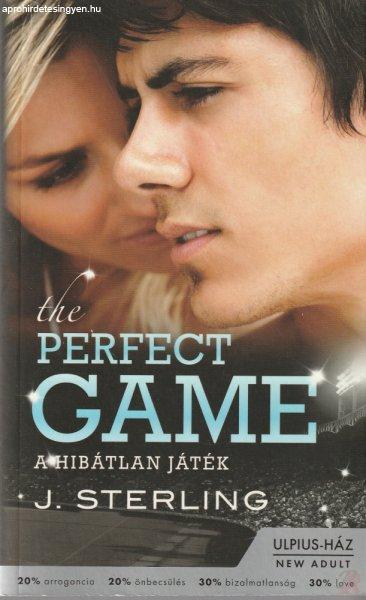 A HIBÁTLAN JÁTÉK - THE PERFECT GAME