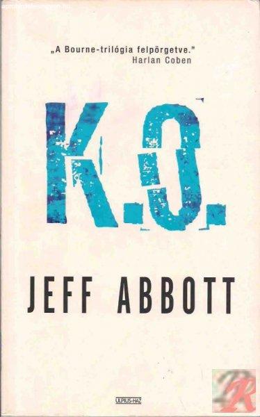 K. O. (Jeff Abbott)