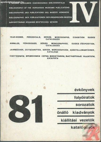 A MAGYAR MÚZEUMOK KIADVÁNYAI 1981