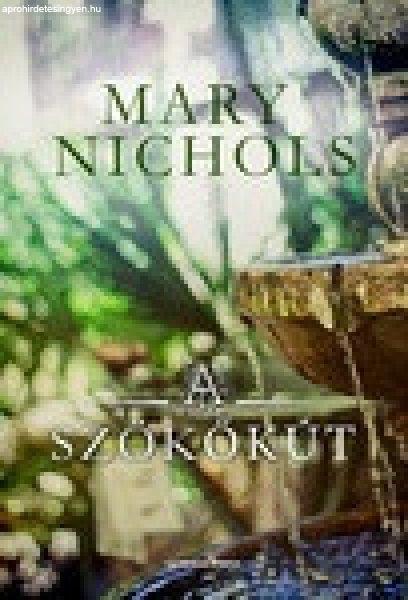 Mary Nichols: A szökőkút