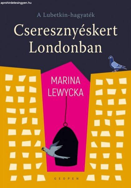 Marina Lewycka - Cseresznyéskert Londonban