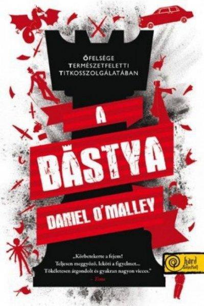 Daniel O'Malley - A bástya - kemény kötés