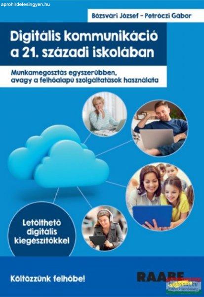 Bózsvári József, Petróczi Gábor - Digitális kommunikáció a 21. századi
iskolában