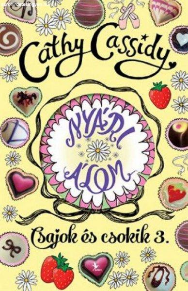 Cathy Cassidy - Nyári álom – Summer története – Csajok és csokik 3.